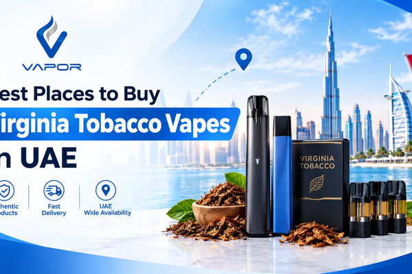 Best Places to Buy Virginia Tobacco Vapes in UAE