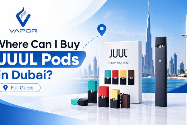 Where Can I Buy Juul Pods in Dubai? Full Guide